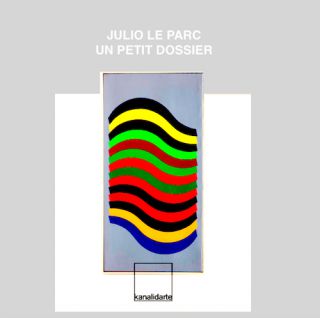 Julio Le Parc_ Ouvres Un Petit Dossier