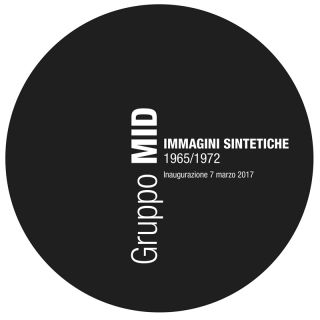 Gruppo MID 1965/1972<br> IMMAGINI SINTETICHE 